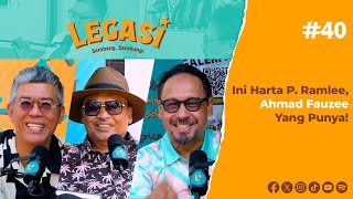 LP40 | Ini Harta P. Ramlee, Ahmad Fauzee yang punya!