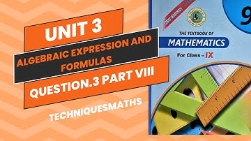 Class 9 Unit 3 Algebraic Expression and Formulas Exercise 3.1 Question.3 (VIII)@techniquesmaths1465