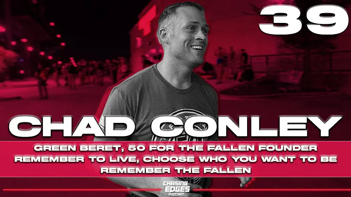 Chad Conley: Green Beret & 50 for The Fallen Founder