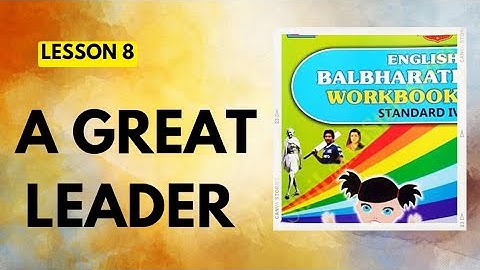 Std 4|Lesson 8|A Great Leader|English Balbharati Workbook Question Answers|