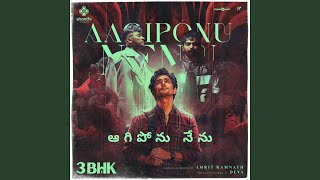 Aagiponu Nenu (From 