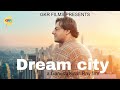 Dream city short film  sapno ka shahar hindi short movies  ganesh kiran ray films