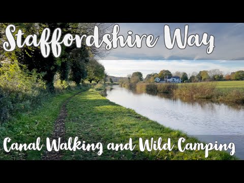 Staffordshire Way — Day 5 — Canal Walking and Wild Camping