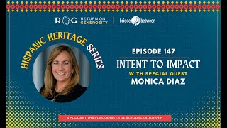 147. Monica Diaz - Intent to Impact