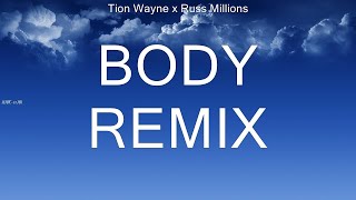 Tion Wayne x Russ Millions ~ Body Remix # lyrics