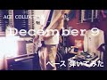 ACE COLLECTION - December 9 【ベースで弾いてみた】