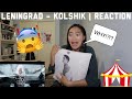 Leningrad - Kolshik | Reaction [MAKE IT STOP!!!]