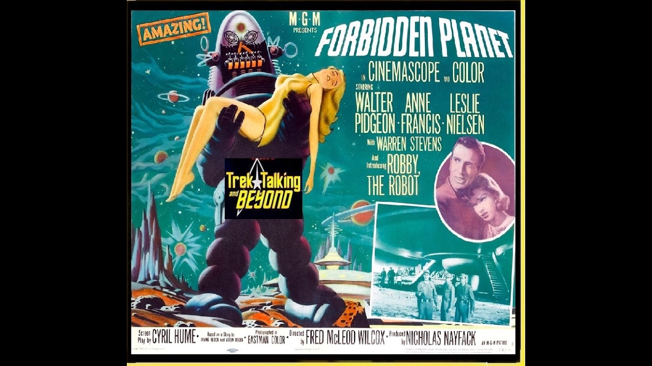 Trek Talking and Beyond Episode 704-  Forbidden Planet set the template for future sci-fi films.