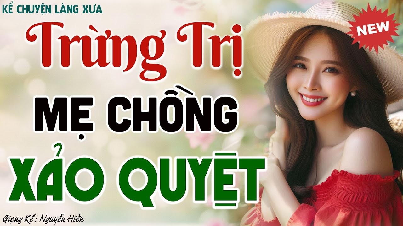 Ai cũng phải khen hay: DÂU HIỀN CAO TAY TRỪNG TRỊ MẸ CHỒNG - Đọc truyện đêm khuya nghe ngủ ngon