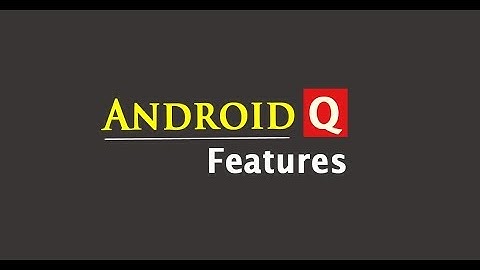 Android 10 Features !!