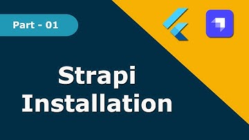 Strapi Installation | Part 01 | Open Fashion Flutter - E-commerce Application | Strapi