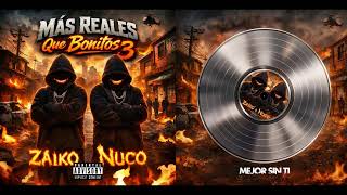 8 - Mejor Sin Ti  - Nuco X Tm Zaiko