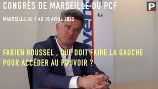 Congrès du PCF ce week-end à Marseille : Fabien Roussel répond à 3 questions