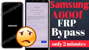 Samsung A6 2018 (SM-A600) ANDROID 10 Q FRP Unlock/ Google Account