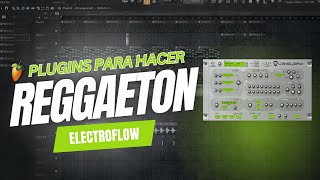 VST plugins for making Reggaeton ELECTROFLOW🔥