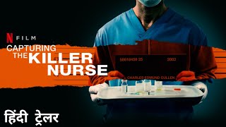 Capturing The Killer Nurse | Official Hindi Trailer | Netflix Original Film