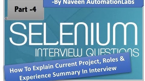 How To Explain Project, Roles & Experience Summary In Interview