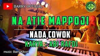 NA ATIE MAPPOJI KARAOKE_NADA COWOK#karaoke #karaokesongs #lagutiktok #lagubugis #laguviral