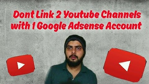 Risk of Linking 2 Youtube Channels With 1 Google Adsense Account| Urdu/hindi