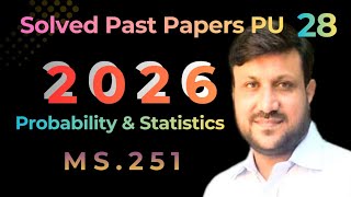 Probability and Statistics | Course Code : 251 |  Solved Paper  BS Computer Science