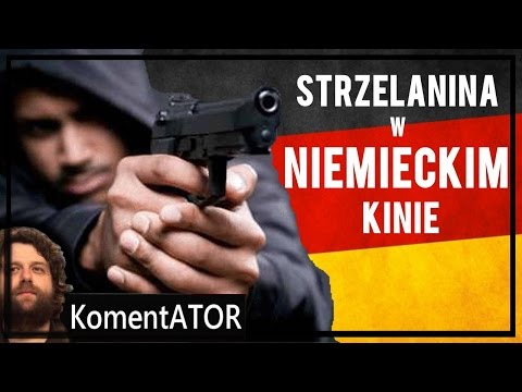KomentATOR #352 - Strzelanina w kinie w Niemczech