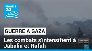 Guerre à Gaza : Israël intensifie son offensive contre Jabalia et Rafah • FRANCE 24｜FRANCE 24