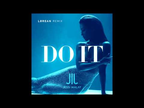 Jessi Malay Do It Lørean Mix