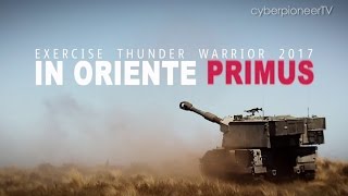 In Oriente Primus - Exercise Thunder Warrior 2017