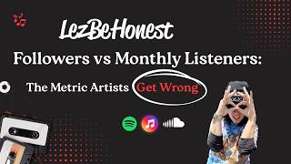 Followers vs Monthly Listeners: The Metric Artists Get Wrong