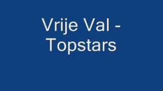 Video thumbnail of "Vrije Val-Topstars"