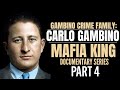Mafia King: The Rise of Carlo Gambino - Documentary Series - Part 4 #truecrime #mafia #mobsters