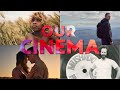 Our Cinema (30 sec TVC)