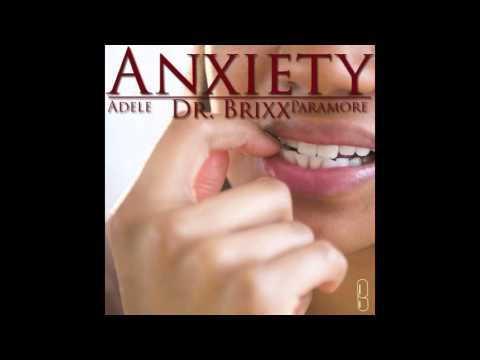 Dr. Brixx - Anxiety (Paramore vs. Adele) FREE DL