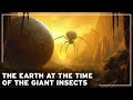 What was the earth like at the time of the giant insects   documentary history of the earth