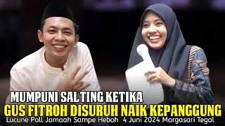 4 JUNI 2024 USTADZAH MUMPUNI SALTING KETIKA GUS FITROH DISURUH NAIK KAE PANGGUNG PENGAJAIN MUMPUNI