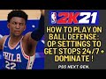 NBA 2K21 On Ball Defense + Defensive Settings Tutorial NEXT GEN: How to Play Defense NBA 2K21