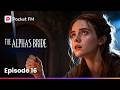 Ep 16 | The Alpha's Bride | Pocket FM