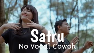 Satru || Karaoke No vocal Cowok || Karaokean Bareng Happy Asmara