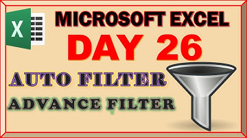 MICROSOFT EXCEL DAY 26|| EXCEL AUTO FILTER AND ADVANCE FILTER