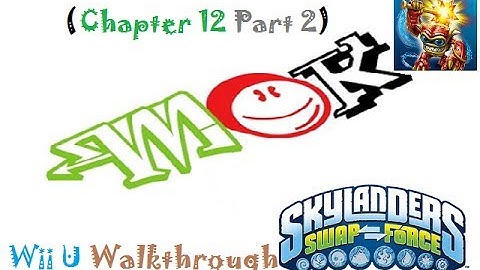 Mok: Skylanders Swap Force (Wii U) Walkthrough Chapter 12 (Part 2 Of 3)