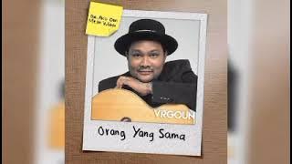 Virgoun - Orang Yang Sama ( 1 JAM / 1 HOUR LOOP )