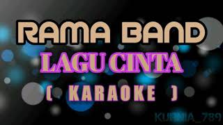 RAMA - LAGU CINTA | KARAOKE