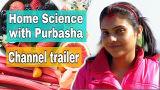 Channel Trailer | Home Science with Purbasha | Healthy food better life | Diet solution for all