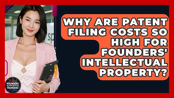 Why Are Patent Filing Costs So High For Founders