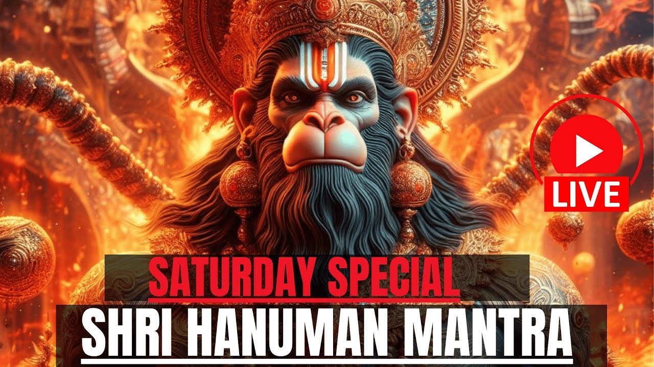 🔴 LIVE 🔴SATURDAY SPECIAL LORD HANUMAN MANTRA FOR MONEY, PROSPERITY & SUCCESS