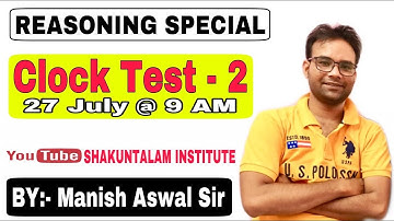 Clock Test (घड़ी परीक्षण) | Class# 02| Reasoning | By Manish Aswal Sir