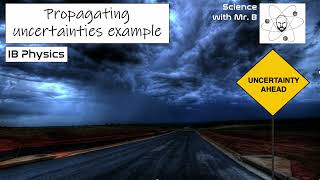 Propagating Uncertainties