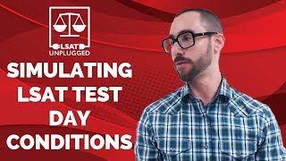 Simulating LSAT Test Day Conditions