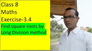 Class 8 Maths Exercise 3.4 Square roots by Long Division Method