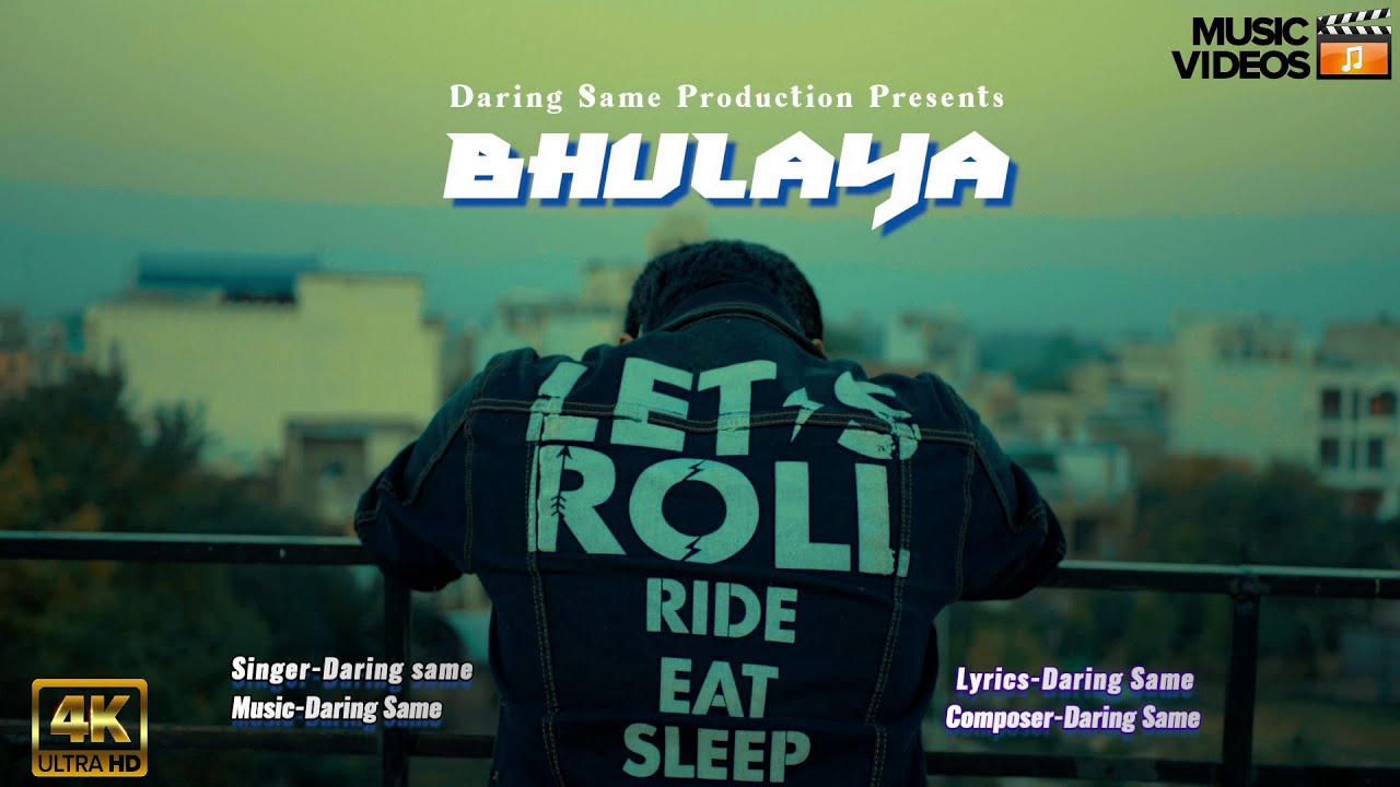 Bhulaya |Daring Same| (Official Music Video)